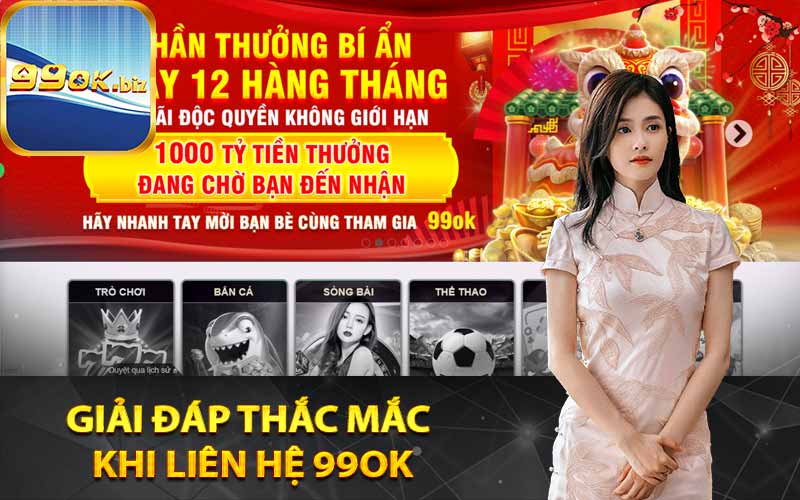 Giải đáp thắc mắc khi liên hệ 99OK