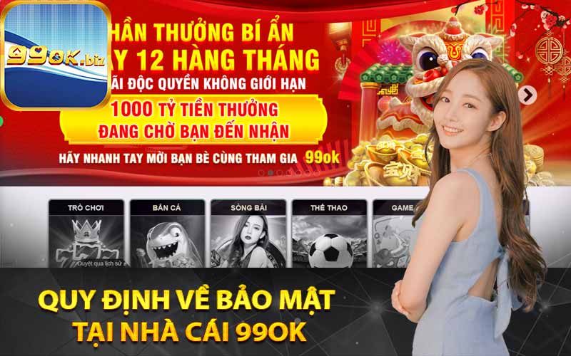 Quy định về bảo mật tại nhà cái 99OK